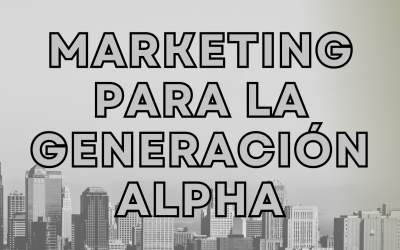 Conectando con la Generación Alpha