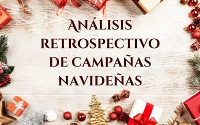 Análisis retrospectivo de campañas navideñas